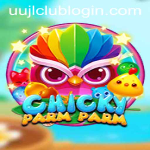 ChickyParmParm: A New Gaming Phenomenon in the Digital Era